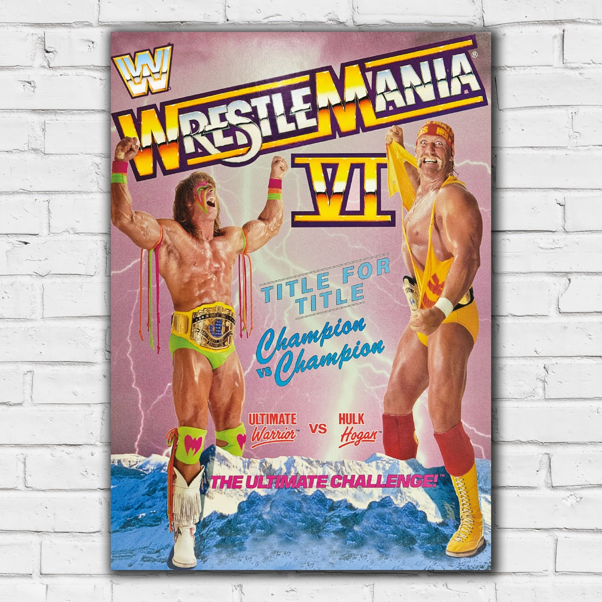 WWE WrestleMania VI Ultimate Warrior & Hulk Hogan Print Poster