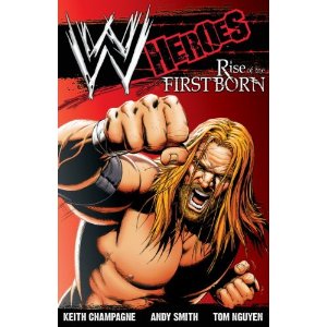 WWE Heroes: Rise of the Firstborn (Paperback)