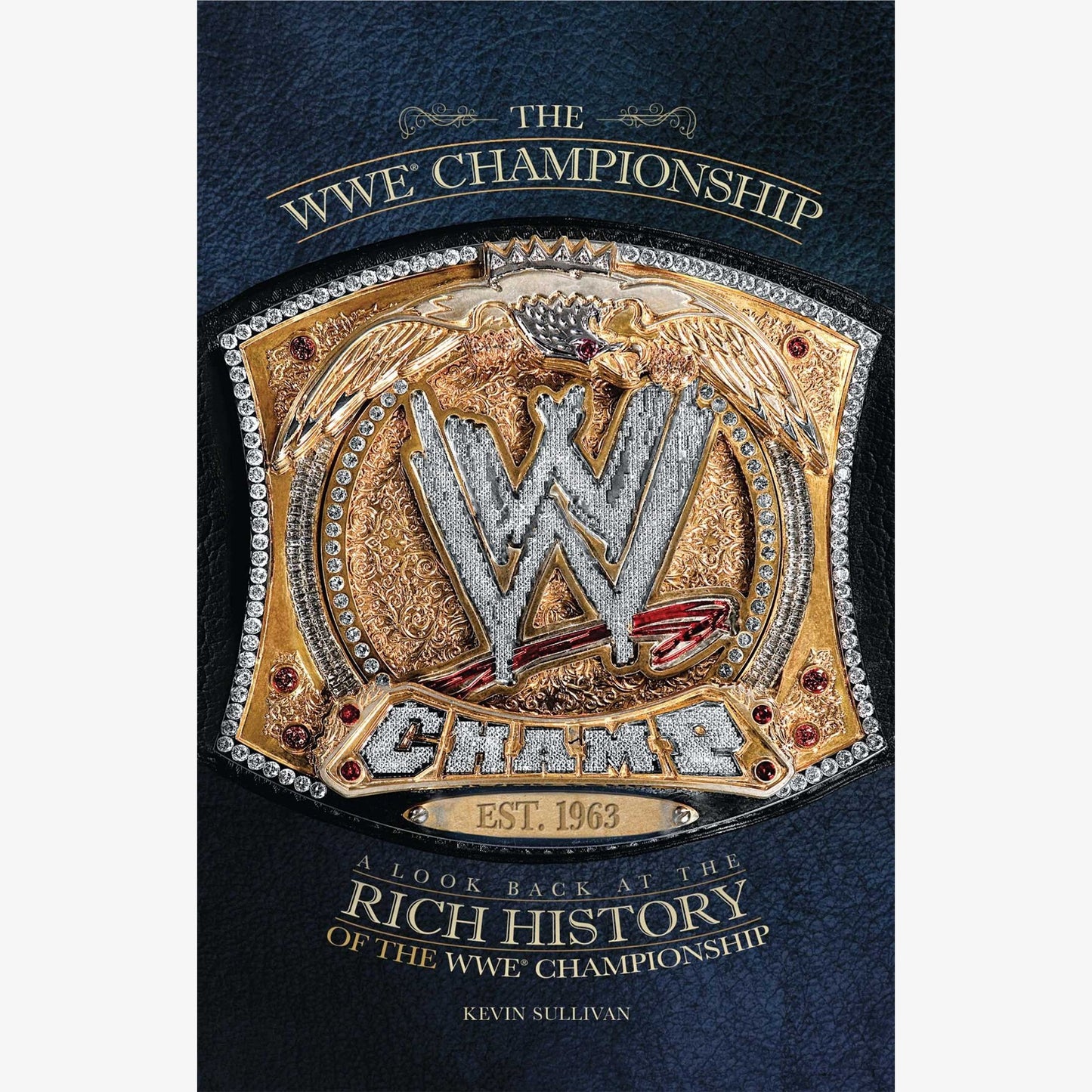 The History of the WWE Championship (Paperback)